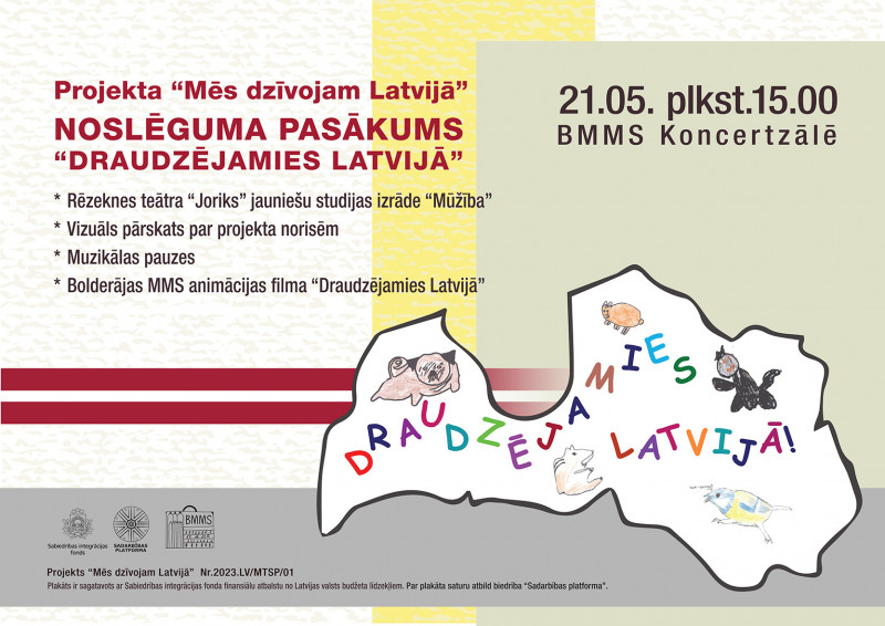 Projekta "Mēs dzīvojam Latvijā"noslēguma pasākums